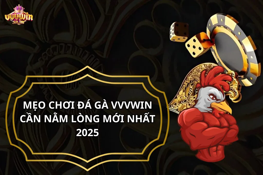 Mẹo chơi đá gà